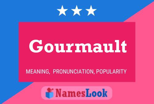 Gourmault 名字海报