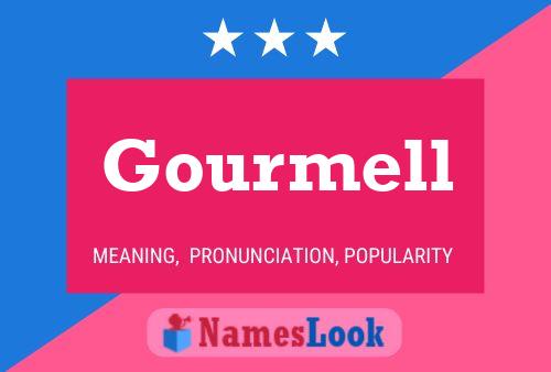 Gourmell 名字海报