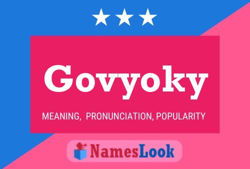 Govyoky 名字海报