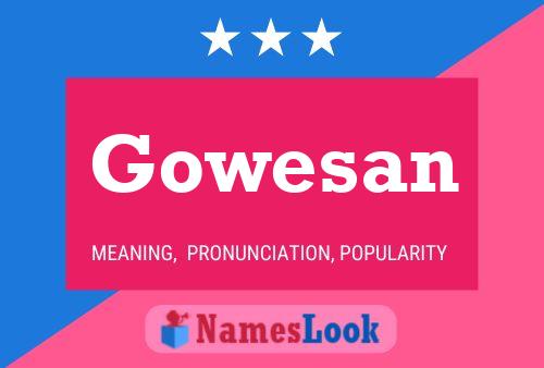 Gowesan 名字海报