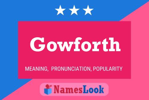 Gowforth 名字海报