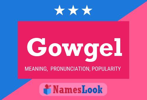 Gowgel 名字海报