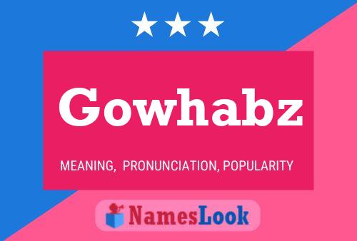 Gowhabz 名字海报