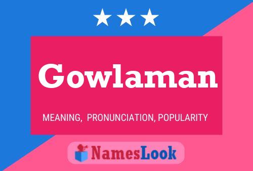 Gowlaman 名字海报