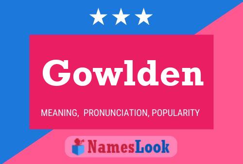 Gowlden 名字海报