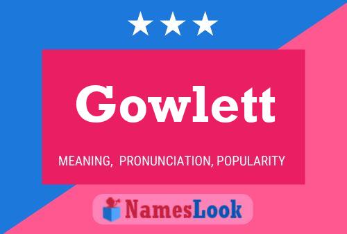 Gowlett 名字海报