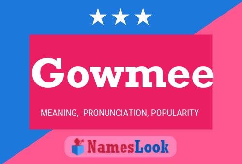 Gowmee 名字海报