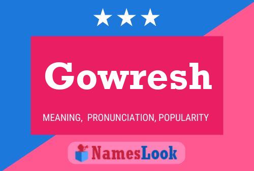 Gowresh 名字海报