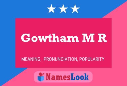 Gowtham M R 名字海报