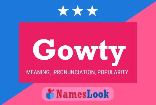 Gowty 名字海报