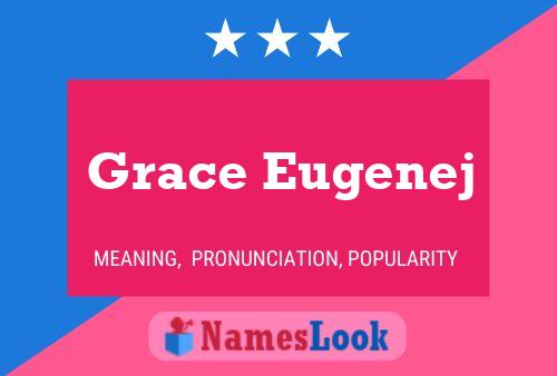 Grace Eugenej 名字海报