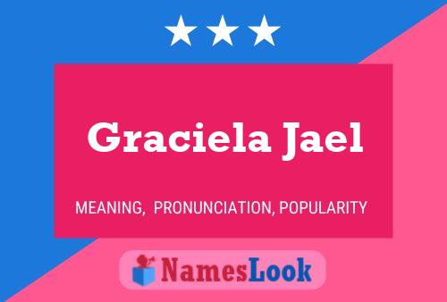 Graciela Jael 名字海报