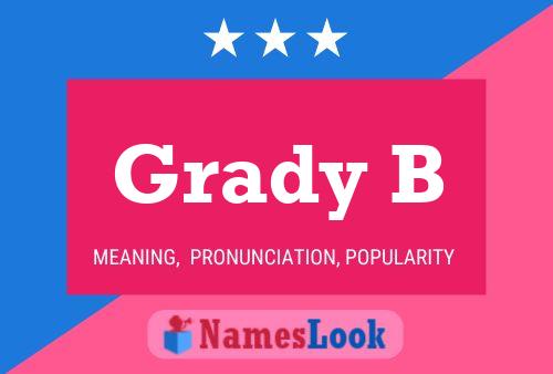 Grady B 名字海报