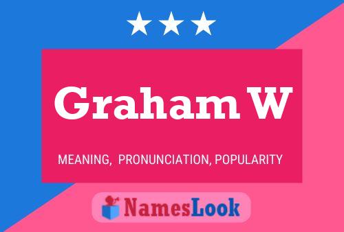 Graham W 名字海报