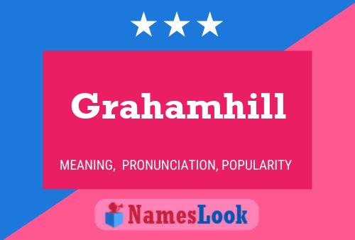 Grahamhill 名字海报