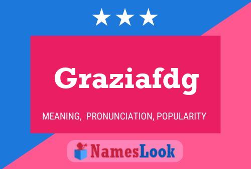 Graziafdg 名字海报