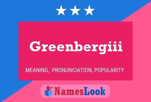 Greenbergiii 名字海报