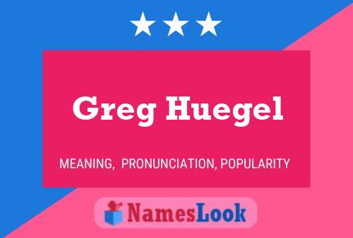 Greg Huegel 名字海报