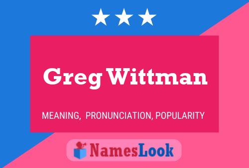 Greg Wittman 名字海报