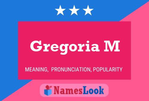 Gregoria M 名字海报