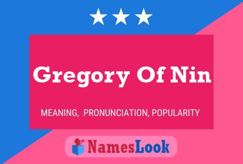 Gregory Of Nin 名字海报