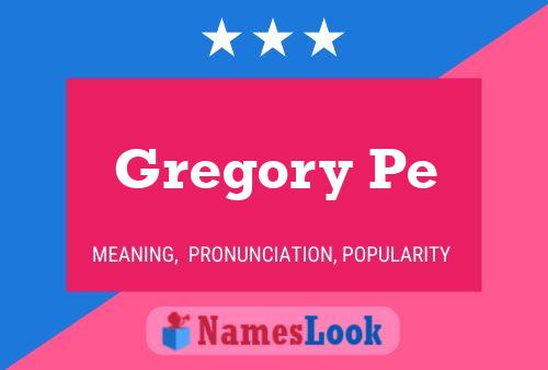 Gregory Pe 名字海报