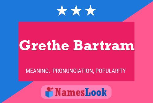 Grethe Bartram 名字海报