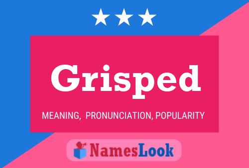 Grisped 名字海报