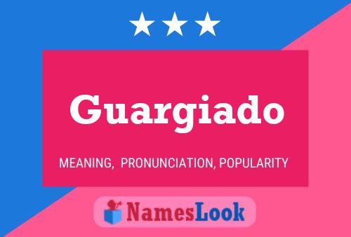 Guargiado 名字海报