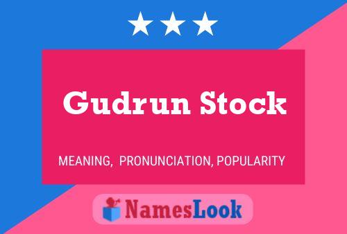 Gudrun Stock 名字海报