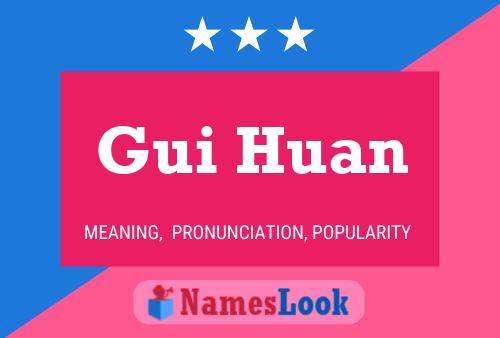 Gui Huan 名字海报