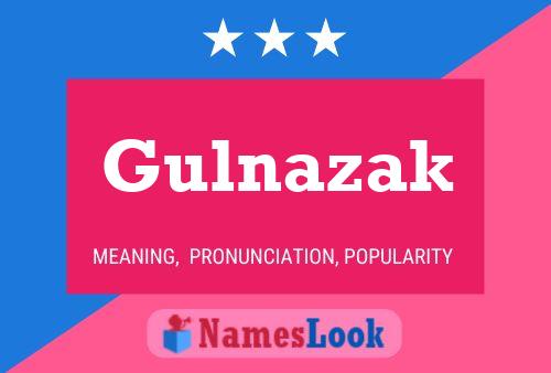 Gulnazak 名字海报