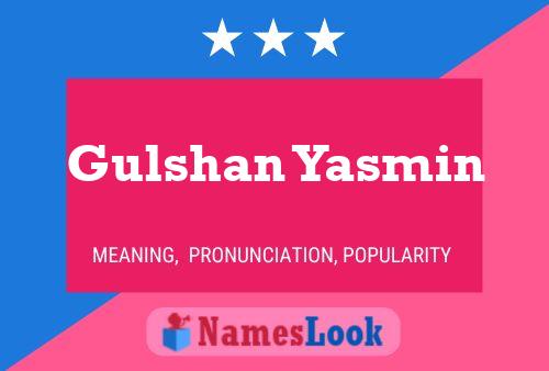 Gulshan Yasmin 名字海报