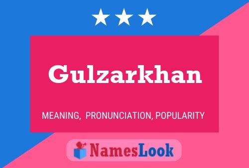 Gulzarkhan 名字海报