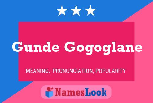 Gunde Gogoglane 名字海报