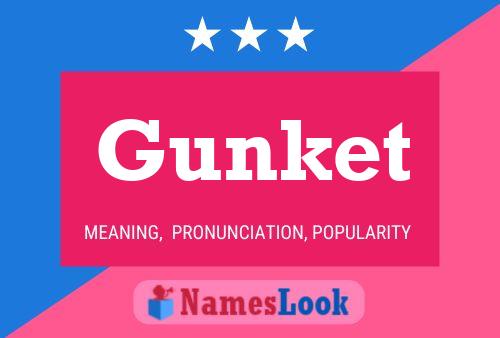 Gunket 名字海报