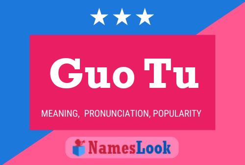 Guo Tu 名字海报