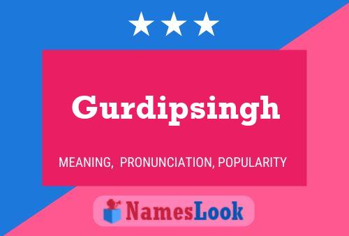 Gurdipsingh 名字海报