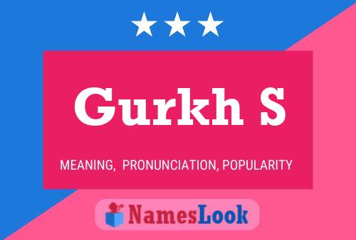 Gurkh S 名字海报