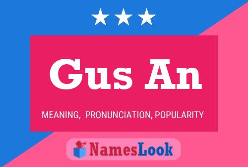 Gus An 名字海报