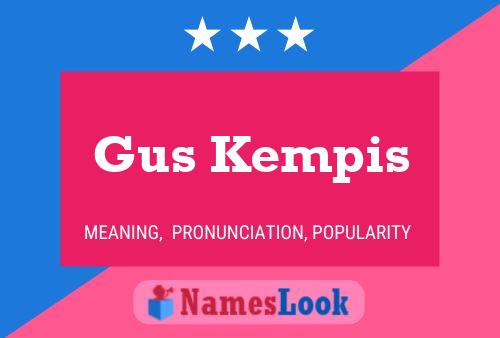 Gus Kempis 名字海报