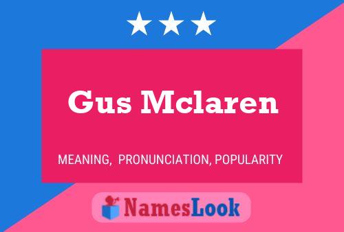 Gus Mclaren 名字海报