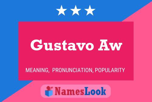 Gustavo Aw 名字海报