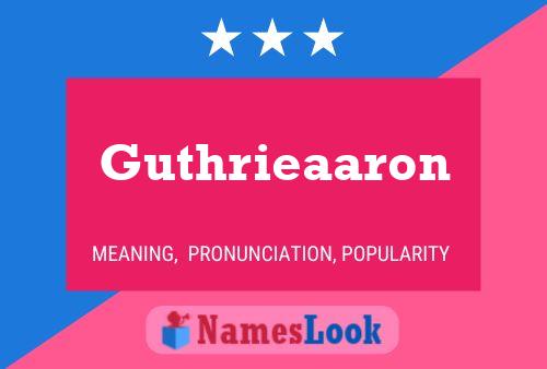 Guthrieaaron 名字海报