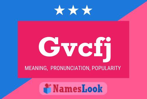 Gvcfj 名字海报