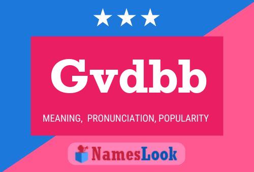 Gvdbb 名字海报