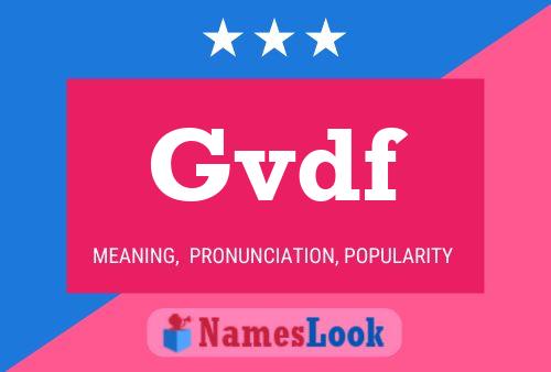 Gvdf 名字海报