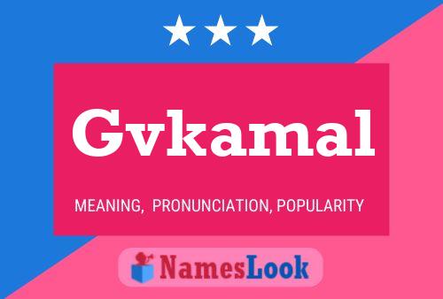 Gvkamal 名字海报