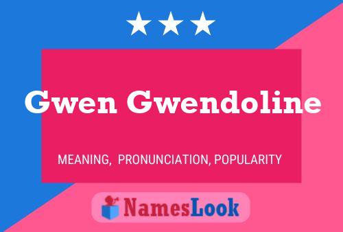 Gwen Gwendoline 名字海报