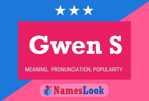 Gwen S 名字海报